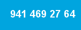 941 469 27 64